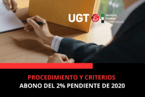 UGT detecta incidencias en el abono del segundo plazo del 2% de 2020 y exige su pronta solución