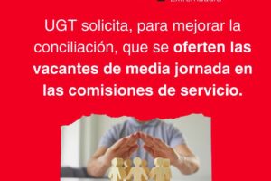 UGT SP exige que se oferten las plazas a media jornada, a los docentes que las soliciten en Comisión de Servicio