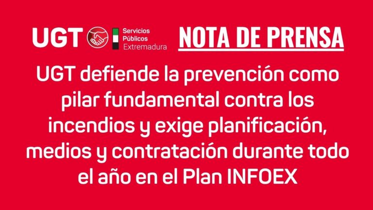 Lee más sobre el artículo UGT defiende la prevención como pilar fundamental contra los incendios y exige planificación, medios y contratación durante todo el año en el Plan INFOEX
