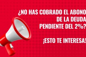 Aclaramos el procedimiento para reclamar el pago pendiente del 2% de 2020 a empleados públicos