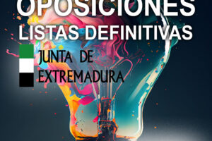 Publicadas listas definitivas y fechas de exámenes de varias categorías y especialidad. Oposiciones Junta de Extremadura