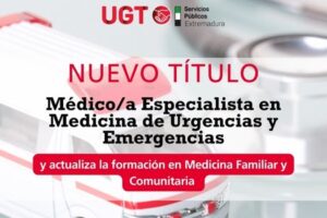 #UGTSalud | Nuevo Título de Médica/o Especialista en Medicina de Urgencias y Emergencias.