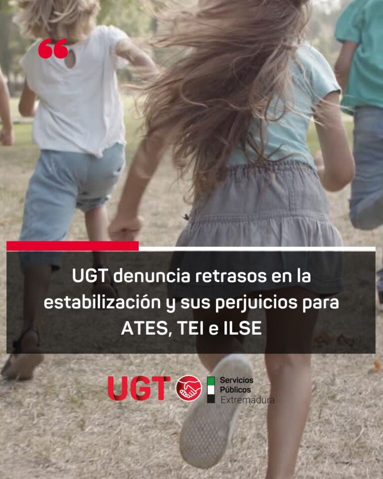 Lee más sobre el artículo UGT denuncia el incumplimiento de los plazos de estabilización por parte de la Junta de Extremadura y alerta de graves perjuicios para los trabajadores afectados