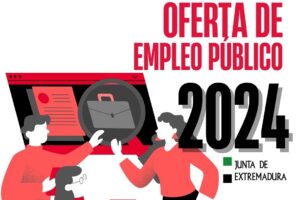 APROBADA LA OFERTA DE EMPLEO PÚBLICO 2024 DE LA JUNTA DE EXTREMADURA