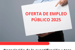Negociación de la cuantificación y tasa de reposición de efectivos de la OPE 2025