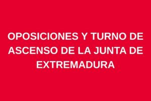 UGT te ayuda en las Oposiciones y el Turno de Ascenso de la Junta de Extremadura