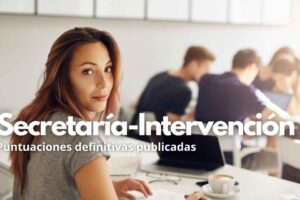 Secretaría-Intervención | Puntuaciones definitivas publicadas