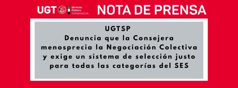 Lee más sobre el artículo UGT denuncia que la Consejera menosprecia la negociación colectiva y exige un sistema de selección justo para todas las categorías del SES