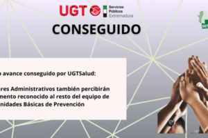 #UGTSalud | Reconocimiento del complemento de productividad fija para auxiliares administrativos de las Unidades Básicas de Prevención.