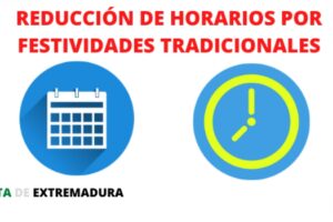 Reducción horario por motivo de celebración de festividades tradicionales