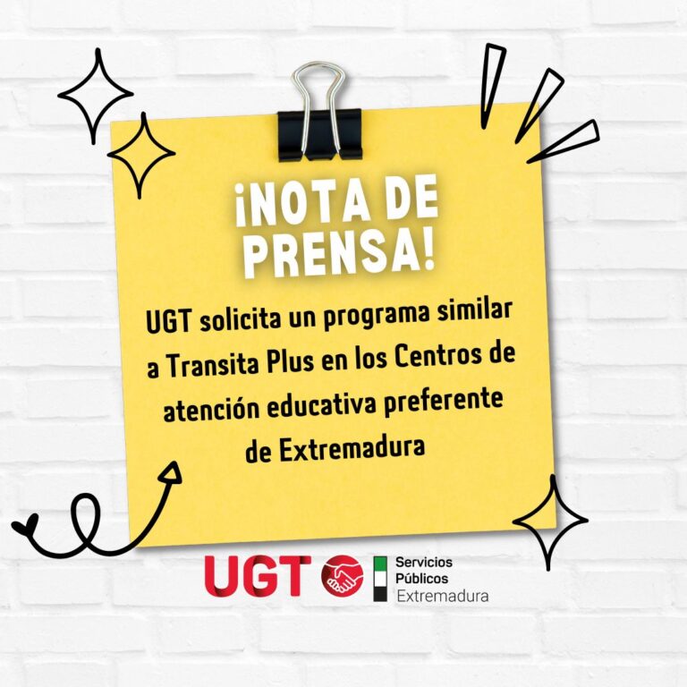 Lee más sobre el artículo UGT solicita un programa similar a Transita Plus en los centros de atención educativa preferente de Extremadura